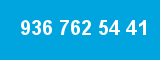 936 762 54 41